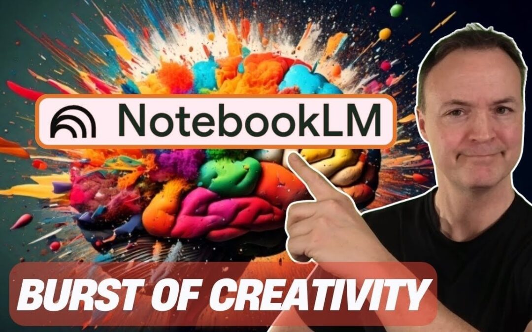 “Unleashing Creativity: How Google’s NotebookLM Revolutionizes Idea Generation”